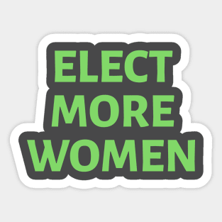 Elect More Women: Green Sticker